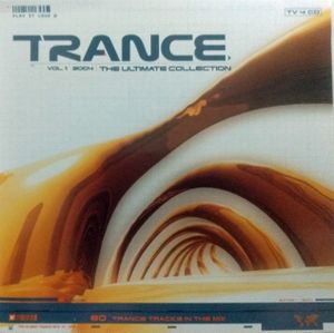Trance: The Ultimate Collection 2004, Volume 1