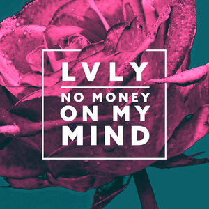 No Money on My Mind (Single)