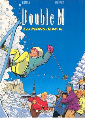 Les Pions de Mr K - Double M, tome 4