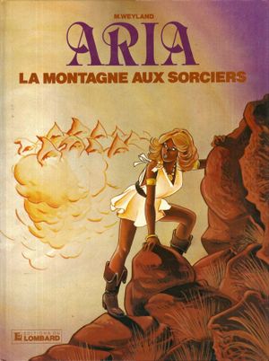 La Montagne aux sorciers - Aria, tome 2