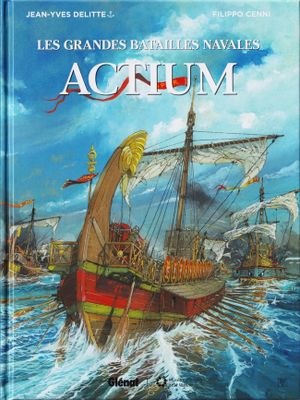 Actium - Les Grandes Batailles navales, tome 13
