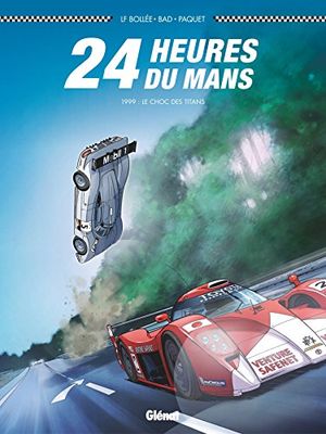 1999 : le choc des titans - 24 Heures du Mans, tome 3