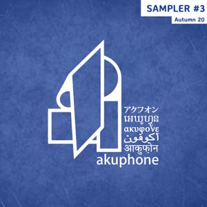 Akuphone Sampler #3: Autumn 2020