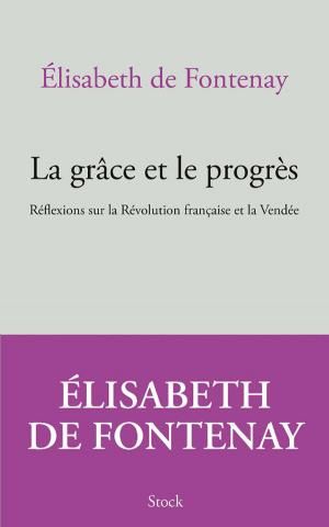 La Grâce et le Progrès