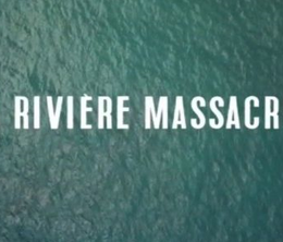 image-https://media.senscritique.com/media/000019657290/0/la_riviere_massacre.png