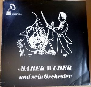 Marek Weber und sein Orchester