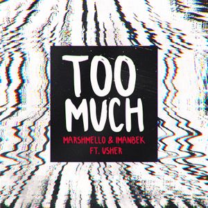 Too Much (Single)
