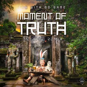 Moment of Truth (Megatone Remix) (Single)