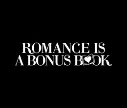 image-https://media.senscritique.com/media/000019658509/0/romance_is_a_bonus_book.jpg