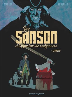 Les Sanson et l'Amateur de souffrances, tome 2