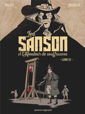 Les Sanson et l'Amateur de souffrances, tome 3