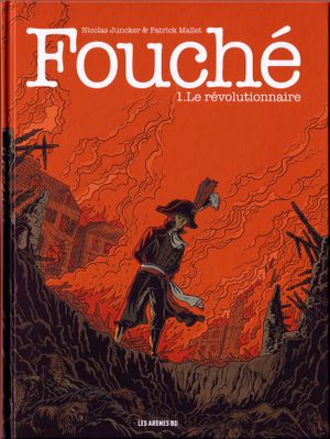 Le Révolutionnaire - Fouché, tome 1