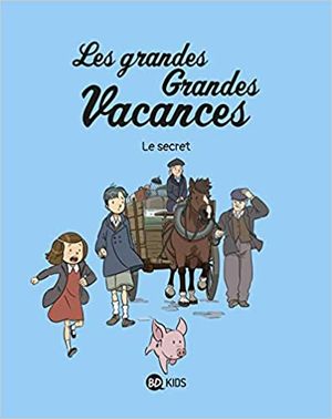 Le secret - Les grandes grandes vacances, tome 2