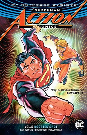 Booster Shot - Superman : Action Comics (Rebirth), tome 5