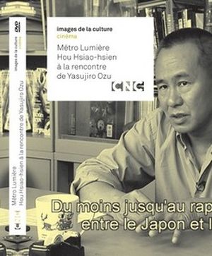 Métro Lumière : Hou Hsiao-Hsien à la rencontre de Yasujirô Ozu