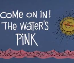 image-https://media.senscritique.com/media/000019661800/0/come_on_in_the_water_s_pink.jpg