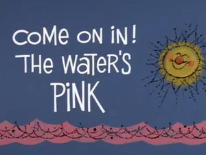 Come on In! The Water's Pink