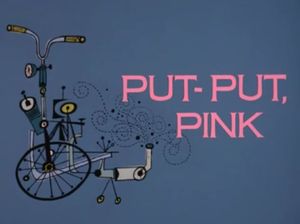 Put-Put, Pink