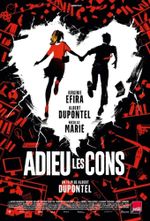 Affiche Adieu les cons Affiche Adieu les cons