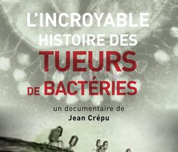 image-https://media.senscritique.com/media/000019663617/0/l_incroyable_histoire_des_tueurs_de_bacteries.jpg