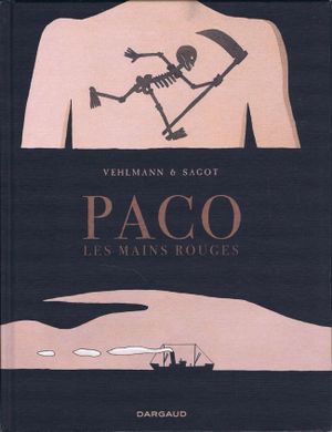 La Grande Terre - Paco les mains rouges, tome 1