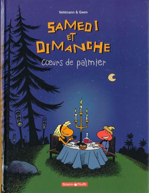 Cœurs de palmier - Samedi et Dimanche, tome 2