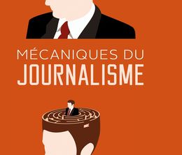 image-https://media.senscritique.com/media/000019664553/0/Mecaniques_du_journalisme.jpg