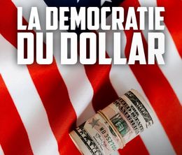 image-https://media.senscritique.com/media/000019665193/0/la_democratie_du_dollar.jpg