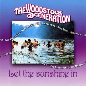 The Woodstock Generation - Let the Sunshine In