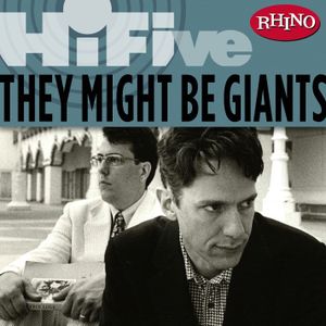 Rhino Hi‐Five: They Might Be Giants