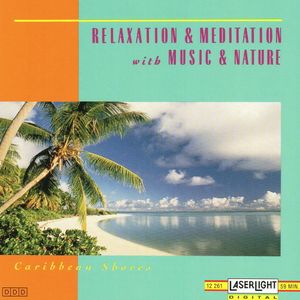 Relaxation & Meditation with Music & Nature: Caribbean Shores