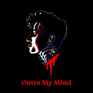 Outta My Mind (Single)