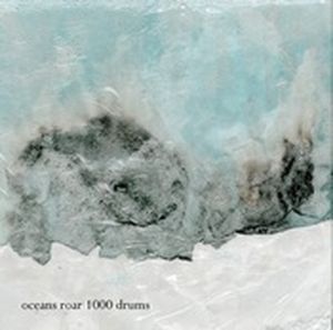 Oceans Roar 1000 Drums