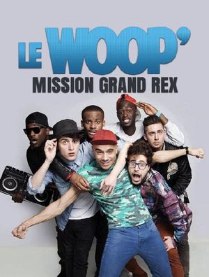 Le Woop, mission Grand Rex