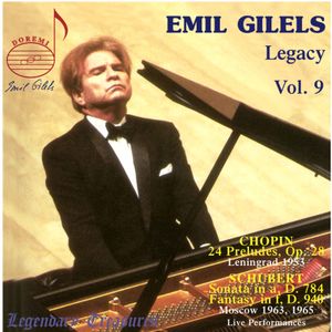 Emil Gilels Legacy, Vol. 9: Chopin / Schubert