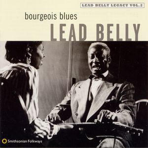 Bourgeois Blues: Lead Belly Legacy, Volume 2