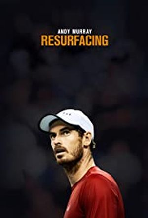Andy Murray : Resurfacing