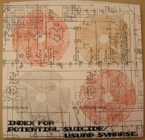Index for Potential Suicide / Usurp Synapse (EP)