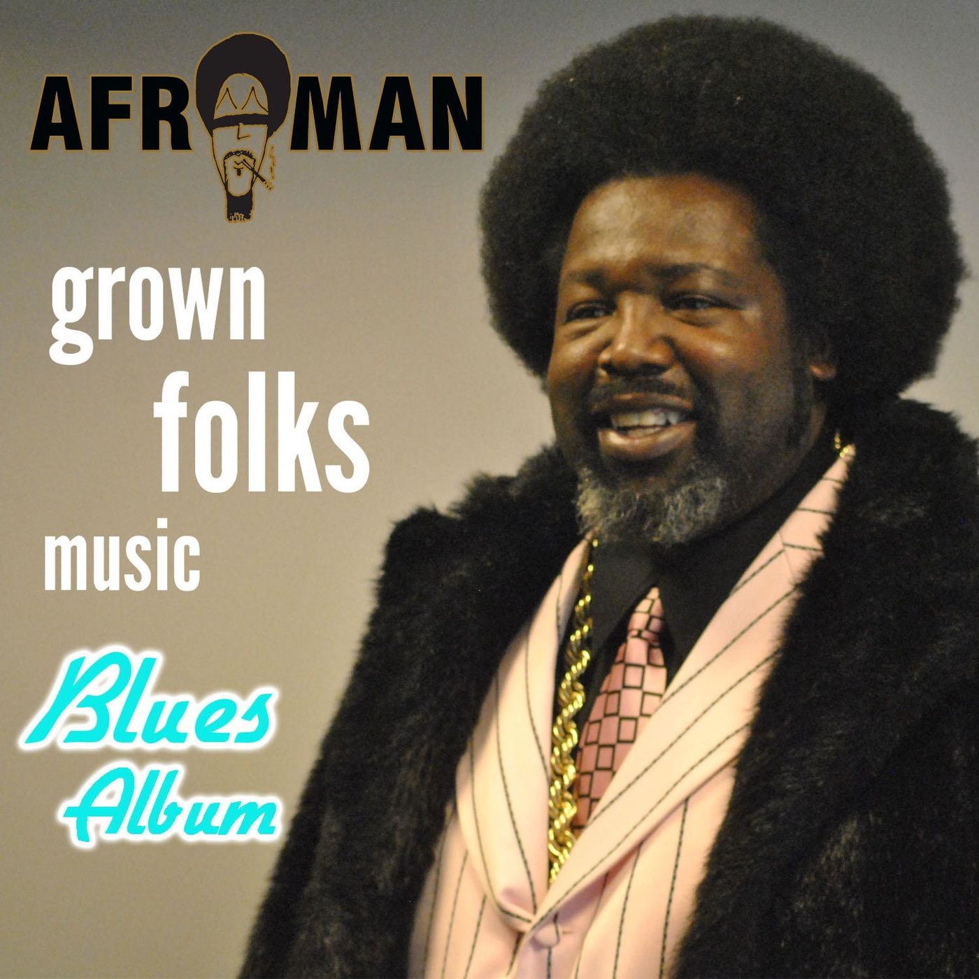 Grown Folks Music (Blues Album) - Afroman - SensCritique