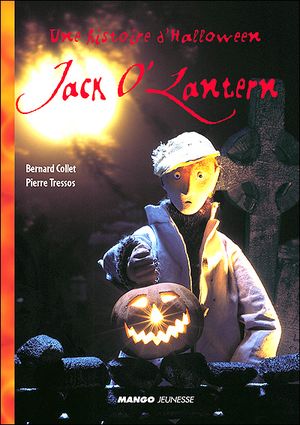 Une Histoire d'Halloween : Jack O'Lantern