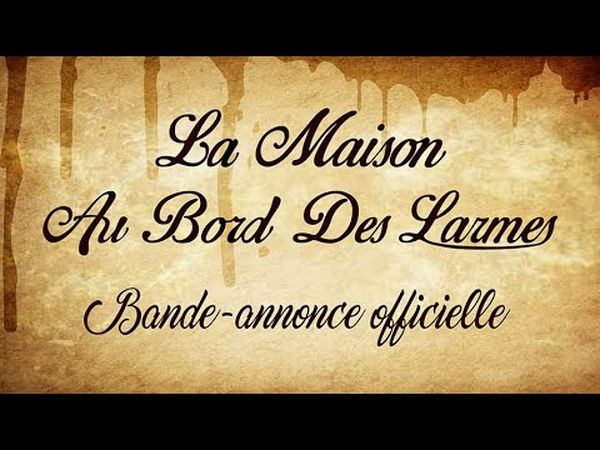 La Maison au bord des larmes