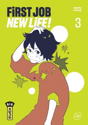 First Job, New Life, tome 3