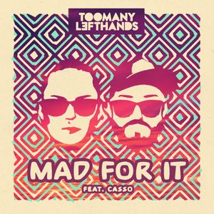 Mad for It (feat.Casso) [Extended]