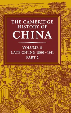 The Cambridge History of China, Volume 11, Part 2
