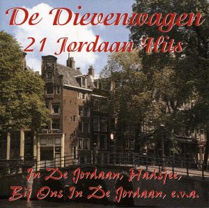 De dievenwagen: 21 Jordaan hits