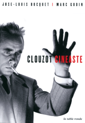 Henri-Georges Clouzot : cinéaste