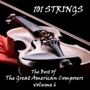 The Best of the Great American Composers Volume 6