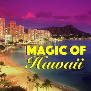 Magic Of Hawaii