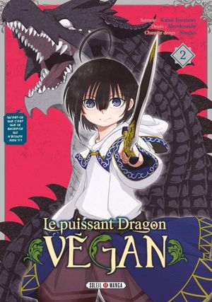 Le Puissant Dragon vegan, tome 2