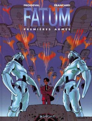 Premières armes - Fatum, tome 2